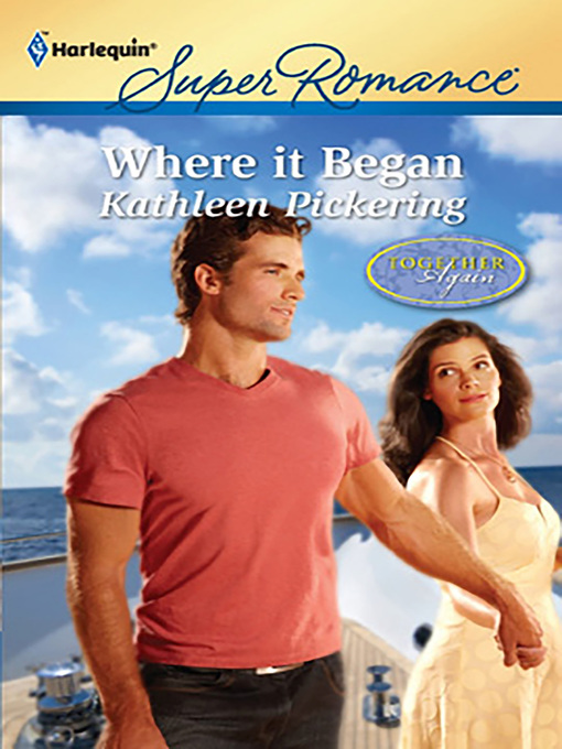 Title details for Where It Began by Kathleen Pickering - Available